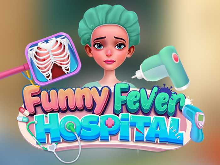 Funny Fever Hospital Unblocked